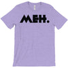 meh T-Shirt