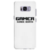 gamer since birth Samsung Galaxy S8 Plus