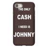 the only cash i need is johnny iPhone 8