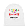 legends are born january Baby Beanies