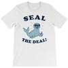 seal the deal T-Shirt