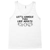 let's handle this like adults Tank Top