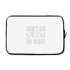 don't go bacon my heart Laptop sleeve