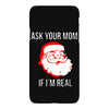 ask your mom if i'm real iPhoneX