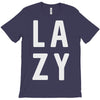 lazy T-Shirt