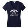 ditch the bitch lets go fishing reel jarvis walker rod Women's V-Neck T-Shirt