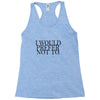 i would prefer not to Racerback Tank