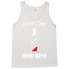 low battery   need beer Tank Top