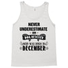 never underestimate an old man who was born in december Tank Top
