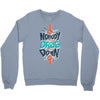 nobody can drag me down Crewneck Sweatshirt