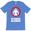 no humans allowed district 9 T-Shirt
