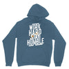 Work Hard, Stay Humble Hoodie
