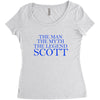 the man,myth,legend scott Women's Triblend Scoop T-shirt