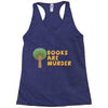 books are murder Racerback Tank
