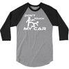 dont touch my car 3/4 Sleeve Shirt