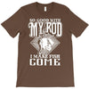 so good with my rod T-Shirt
