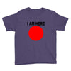 i am here Youth Tee