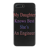 my daughter knows best shes anengineer iPhone 7 Plus Case
