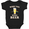 Wish You Were Beer Baby Bodysuit