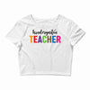 Kindergarten Teacher Crop Top