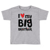 I Love My Big Brother Toddler T-shirt