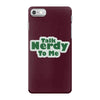 talk nerdy to me iPhone 7 Case