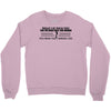 what if i told you Crewneck Sweatshirt