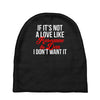 if it's not a love like roseanne &amp; dan i don't want it Baby Beanies