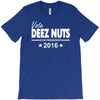 vote deez nuts for president 2016 funny T-Shirt