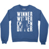 winner winner chicken dinner 3 Crewneck Sweatshirt