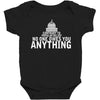 contrary to popular belief, no one owes you anything Baby Bodysuit