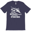 buddy f&auml;ngt nur gro&szlig;e fische funny T-Shirt
