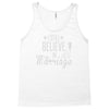 i still believe in marriage Tank Top