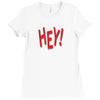 HEY Ladies Fitted T-Shirt