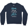 Mom Great Job I'm Awesome Love Happy Mother's Day Crewneck Sweatshirt