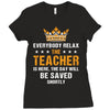 Everybody Relax The Teacher Is Here Ladies Fitted T-Shirt