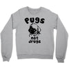 pugs not drugs Crewneck Sweatshirt