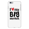 I Love My Big Brother iPhone 6 Plus/6s Plus Case