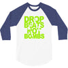 dub step drop beats not bombs black light skrillex ink hiphop dance 3/4 Sleeve Shirt