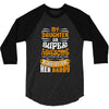 My Daughter Is Super Awesome Her Daddy 3/4 Sleeve Shirt