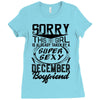 This Girl Is Taken By A Super Sexy December Boyfriend Ladies Fitted T-Shirt