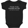 disagree with me Baby Bodysuit