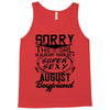 This Girl Is Taken By A Super Sexy August Boyfriend Tank Top