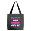 shut up dance with me Tote Bags