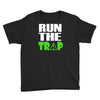 run the trap Youth Tee