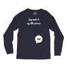 Say Hello to My Little Friend Long Sleeve Shirts