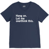 Hang on. Let me overthink this. V-Neck Tee