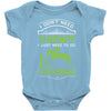i don't need therapy i just need to do horseriding 1 Baby Onesie