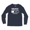 sarcastic comment loading please wait funny cool humour Long Sleeve Shirts