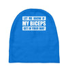 my biceps funny printed Baby Beanies
